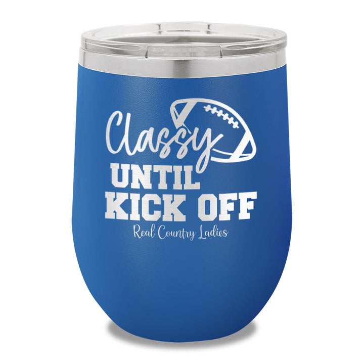 Classy Until Kick Off Stemless Wine Cup