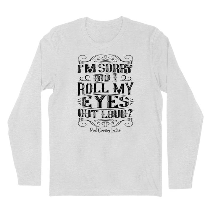 Roll My Eyes Out Loud Black Print Hoodies & Long Sleeves