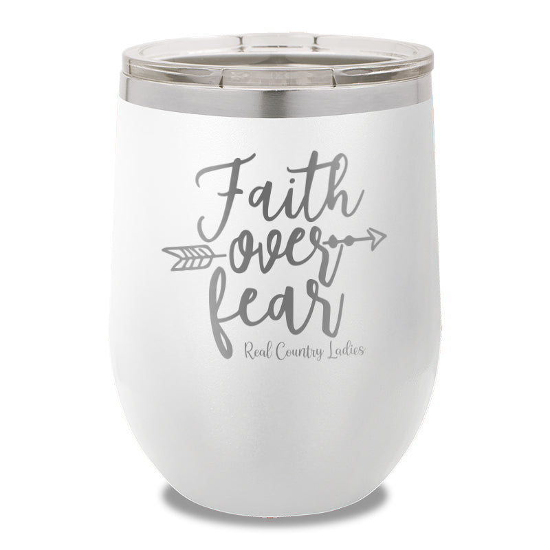 Faith Over Fear 12oz Stemless Wine Cup