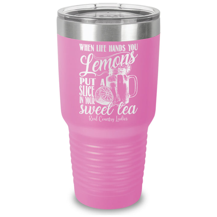 When Life Hands You Lemons Laser Etched Tumbler