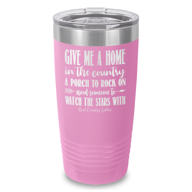 Give Me A Home In The Country Laser Etched Tumbler