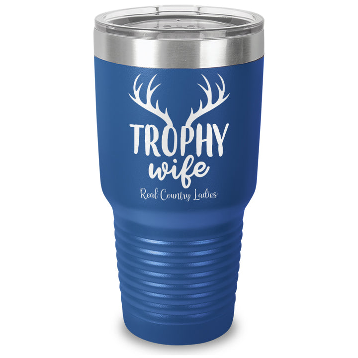 Trophy Wife Laser Etched Tumbler