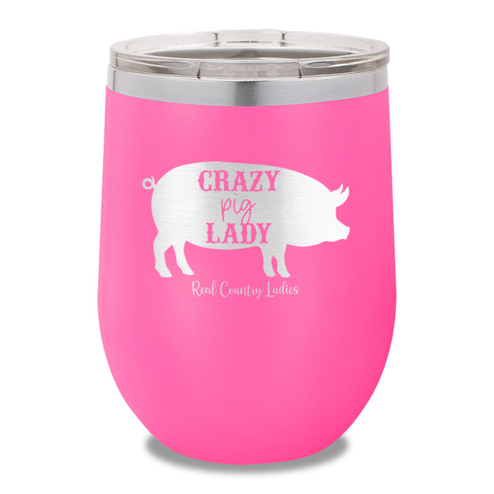 Crazy Pig Lady 12oz Stemless Wine Cup