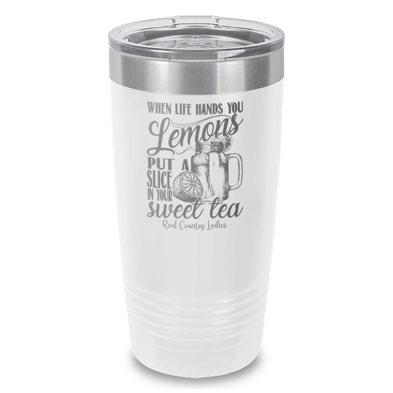 When Life Hands You Lemons Laser Etched Tumbler