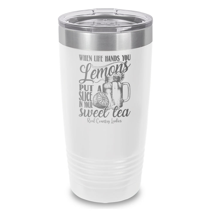 When Life Hands You Lemons Laser Etched Tumbler