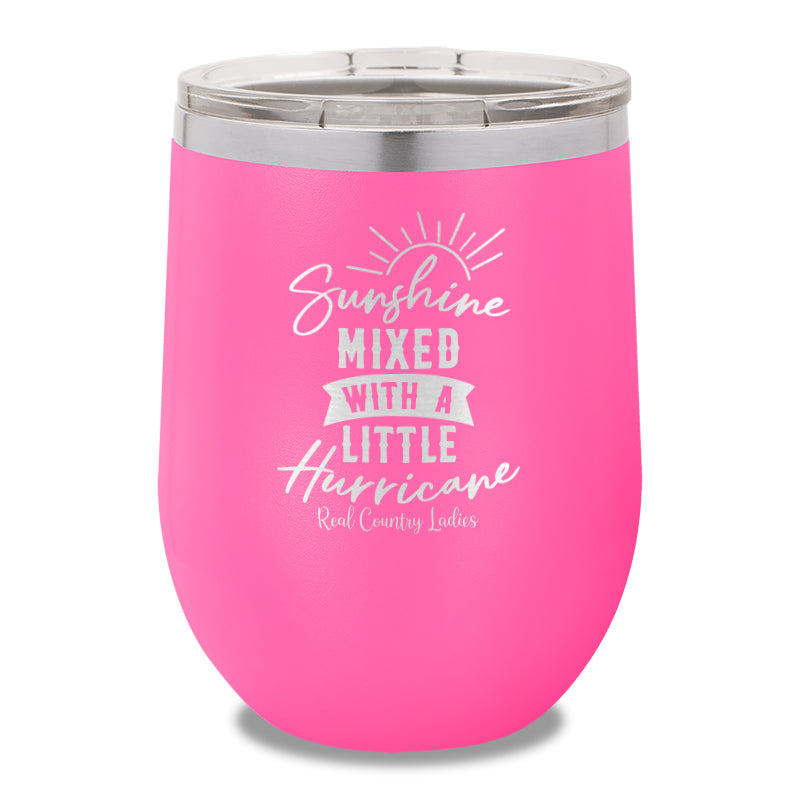 Sunshine Mixed With A Little Hurricane 12oz Stemless Wine Cup