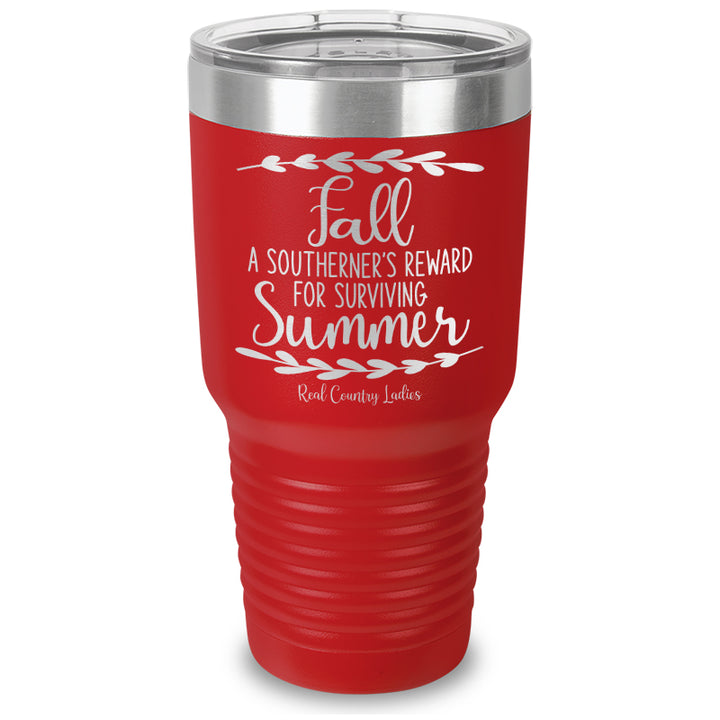 Fall Is A Southerner's Reward Laser Etched Tumbler