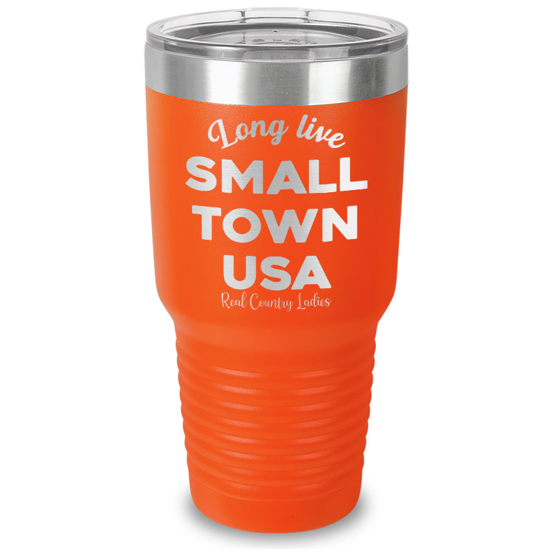 Long Live Small Town USA Laser Etched Tumbler