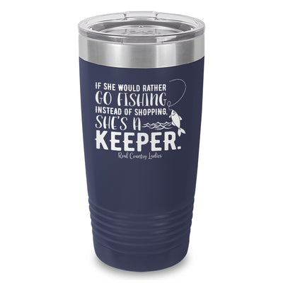 If She Would Rather Go Fishing Laser Etched Tumbler