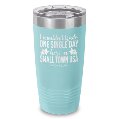 I Wouldn't Trade Laser Etched Tumbler