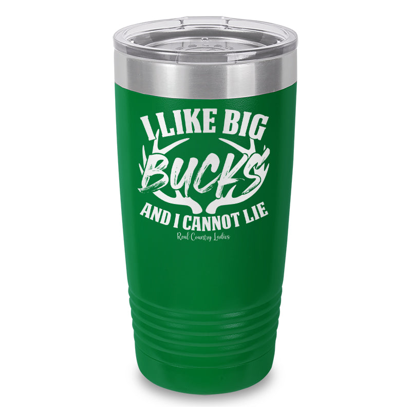 I Like Big Bucks Laser Etched Tumbler