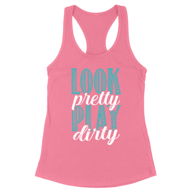 Look Pretty Play Dirty Apparel