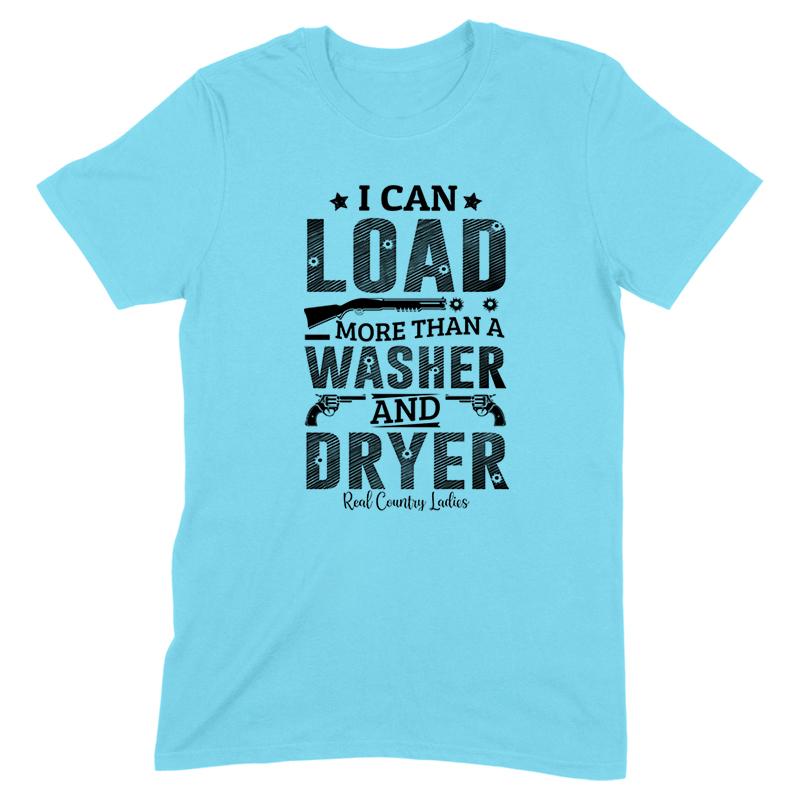 I Can Load More Than A Washer Black Print Front Apparel