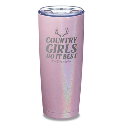 Country Girls Do It Best Laser Etched Tumbler