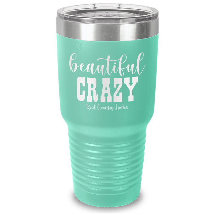 Beautiful Crazy Laser Etched Tumbler