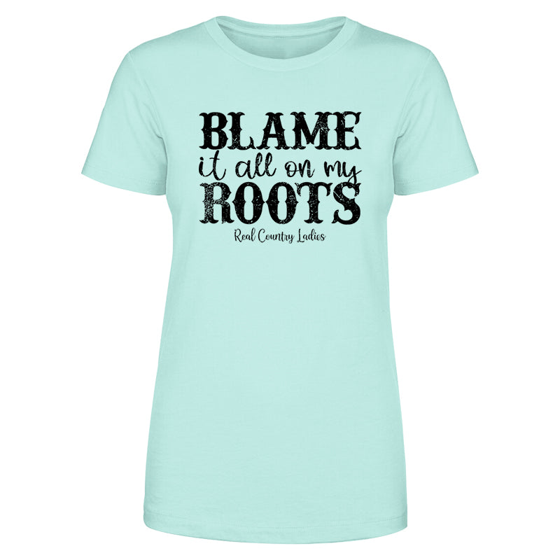 Blame It All On My Roots Black Print Front Apparel