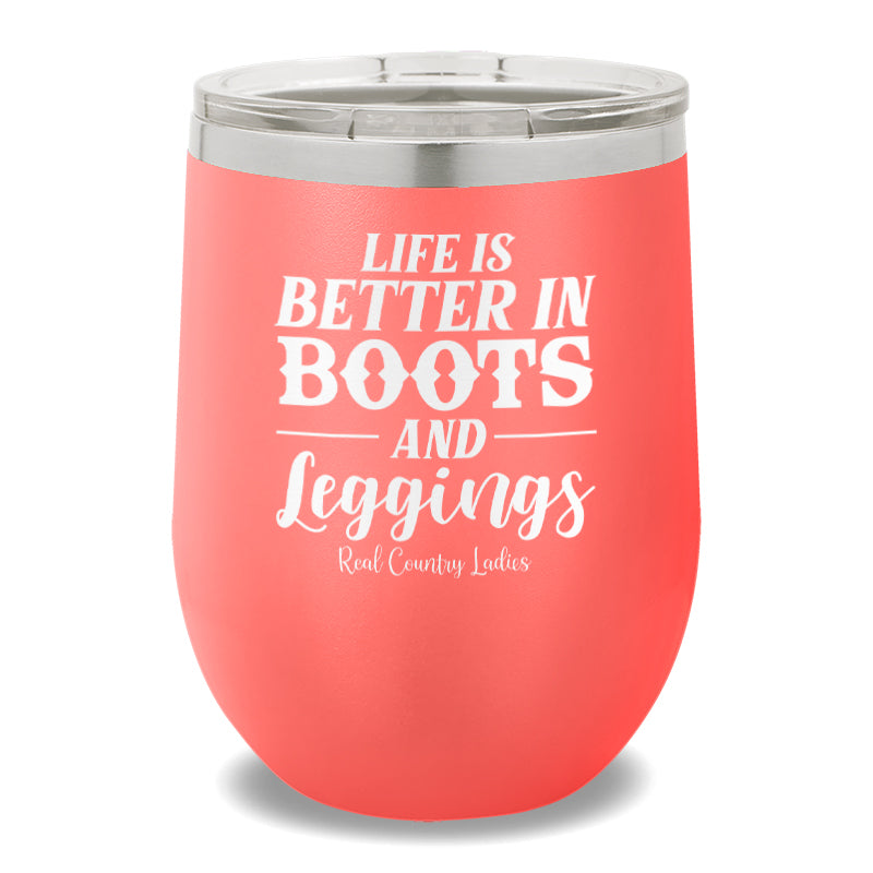 Life Is Better In Boots 12oz Stemless Wine Cup