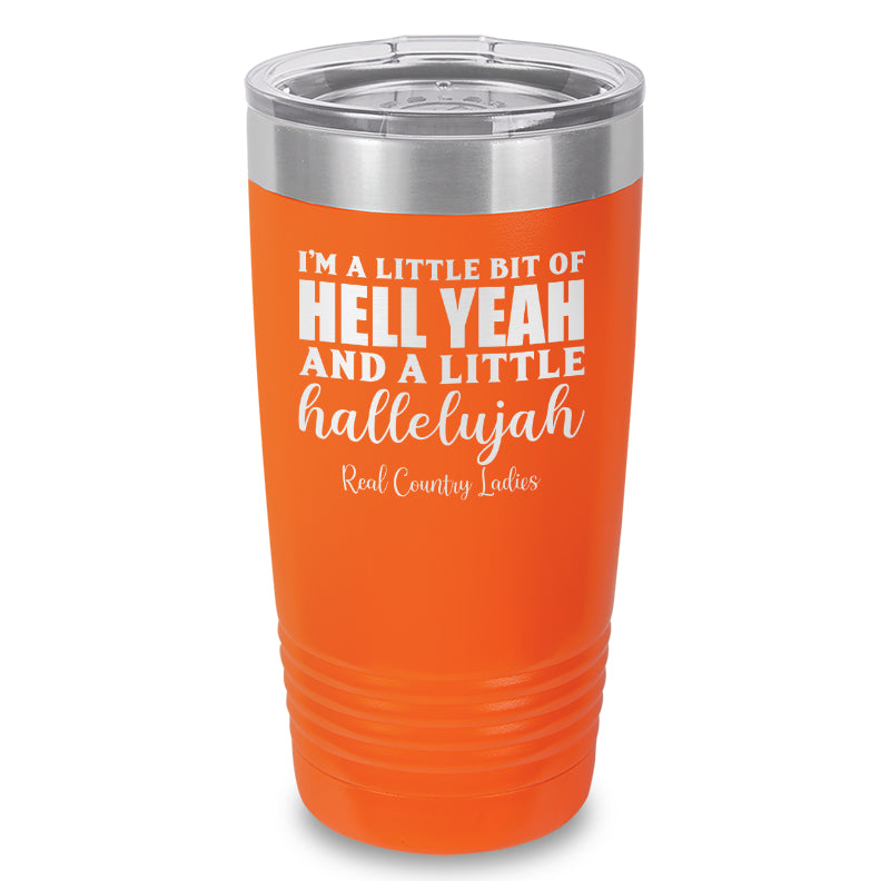 Hell Yeah And Hallelujah Laser Etched Tumbler