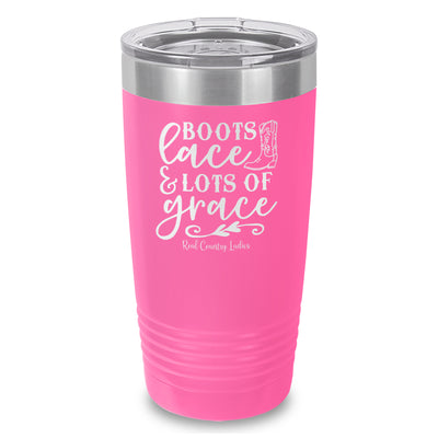 Boots Lace And Lots Of Grace Laser Etched Tumbler