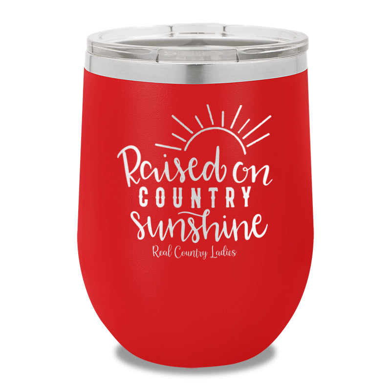 Raised On Country Sunshine 12oz Stemless Wine Cup