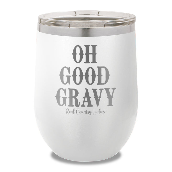 Oh Good Gravy 12oz Stemless Wine Cup