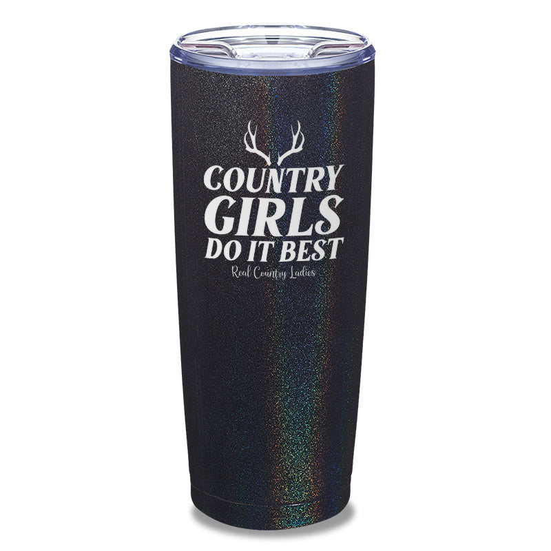 Country Girls Do It Best Laser Etched Tumbler