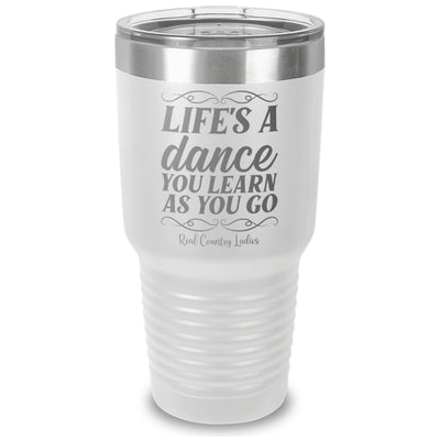 Life's A Dance Laser Etched Tumbler