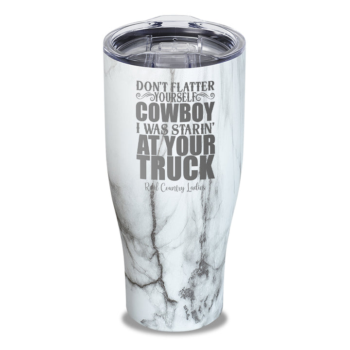 I Was Starin At Your Truck Laser Etched Tumbler