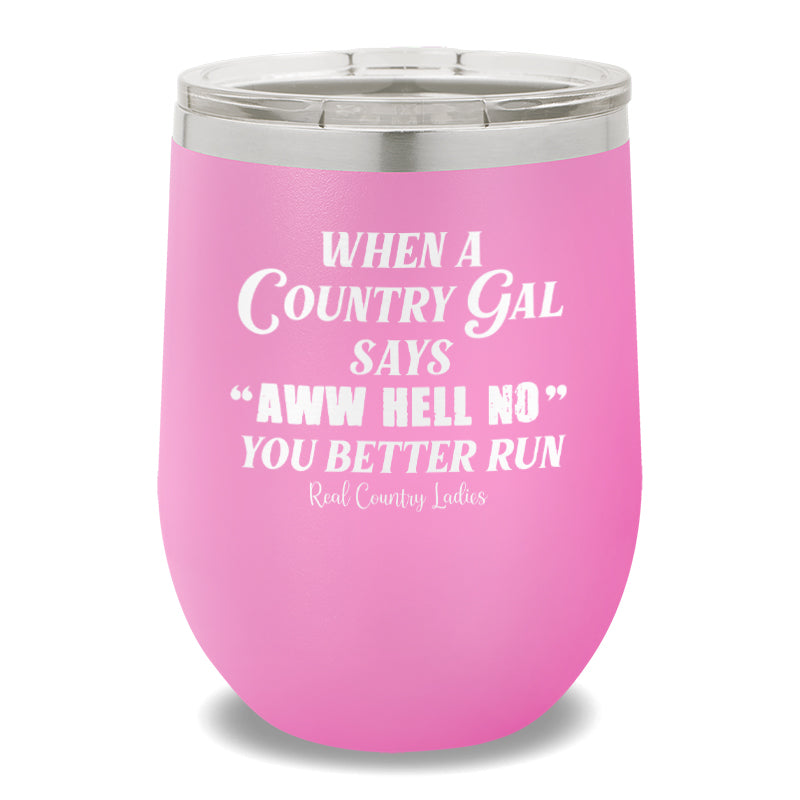 Aww Hell No 12oz Stemless Wine Cup