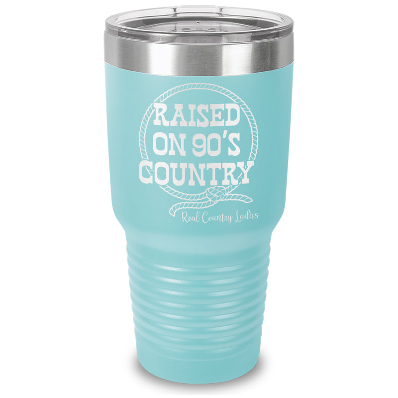 Raised On 90's Country Laser Etched Tumbler