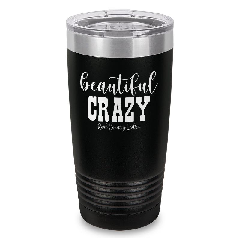 Beautiful Crazy Laser Etched Tumbler