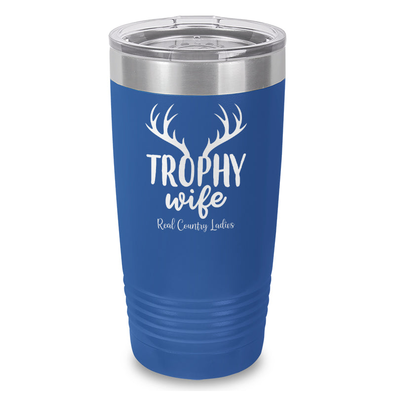 Trophy Wife Laser Etched Tumbler