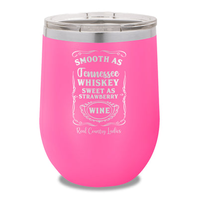 Smooth As Tennessee Whiskey 12oz Stemless Wine Cup