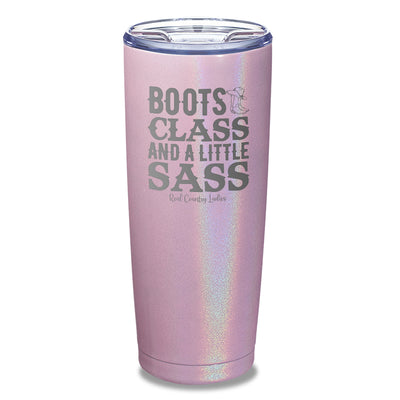 Boots Class Sass Laser Etched Tumbler