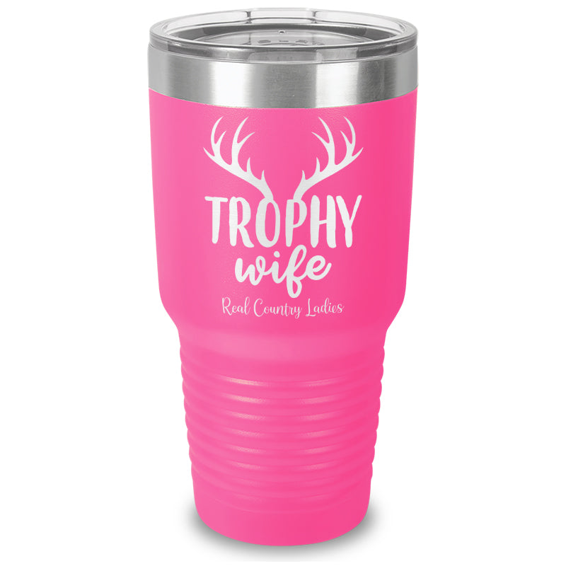 Trophy Wife Laser Etched Tumbler