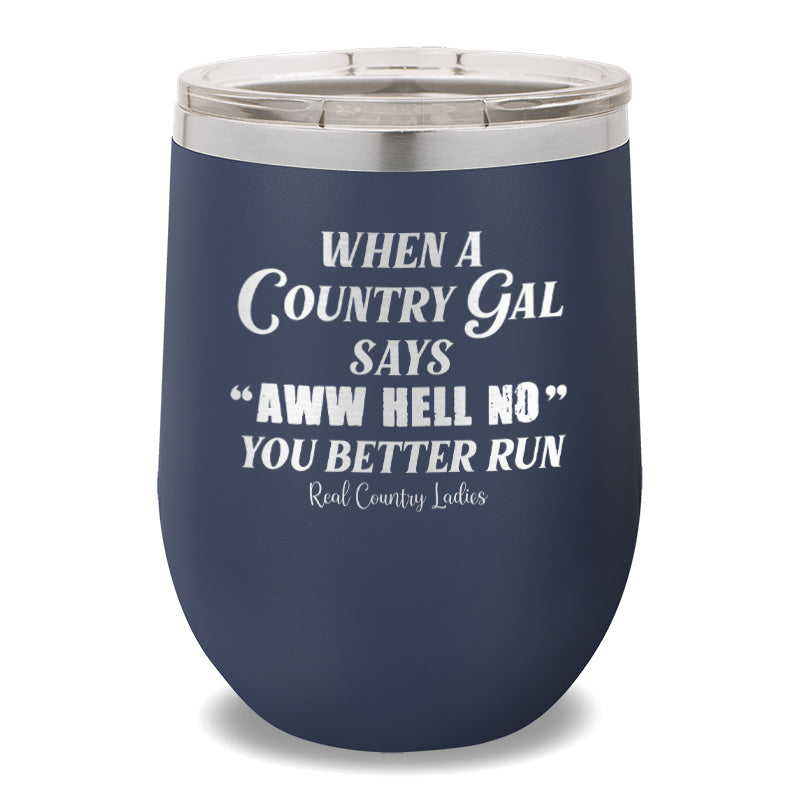 Aww Hell No 12oz Stemless Wine Cup