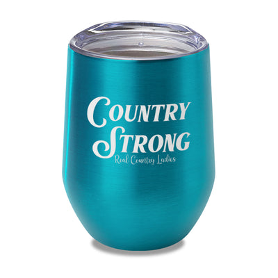 Country Strong Laser Etched Tumbler