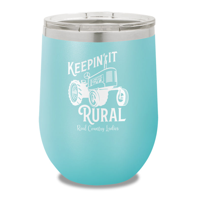 Keepin It Rural 12oz Stemless Wine Cup