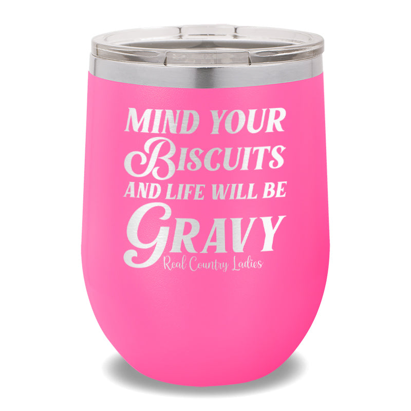 Mind Your Biscuits 12oz Stemless Wine Cup