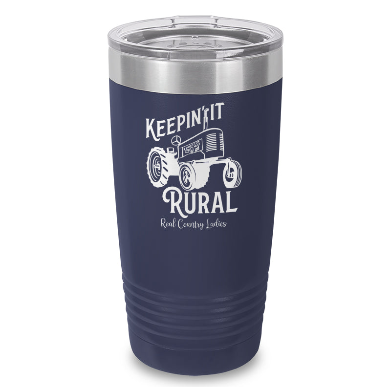 Keepin It Rural Laser Etched Tumbler