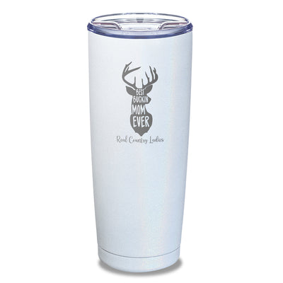 Best Buckin Mom Laser Etched Tumbler