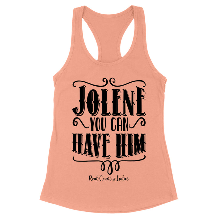 Jolene You Can Have Him Black Print Front Apparel