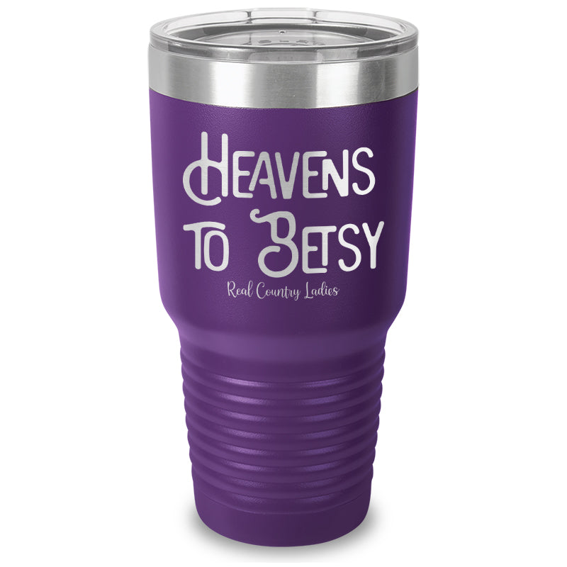 Heavens To Betsy Laser Etched Tumbler