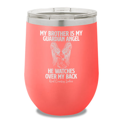 My Brother Is My Guardian Angel 12oz Stemless Wine Cup