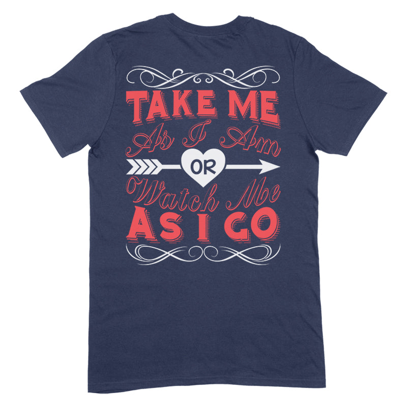 Take Me As I Am Apparel