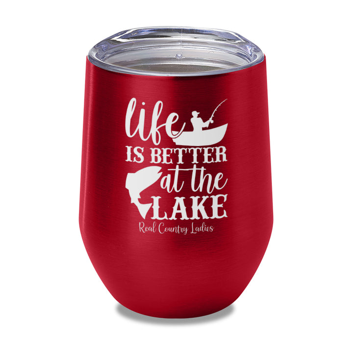 Life Is Better At The Lake Laser Etched Tumbler