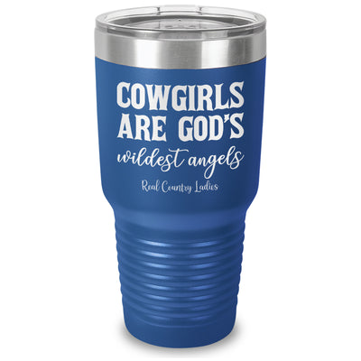 Cowgirls Are God's Wildest Angels Laser Etched Tumbler