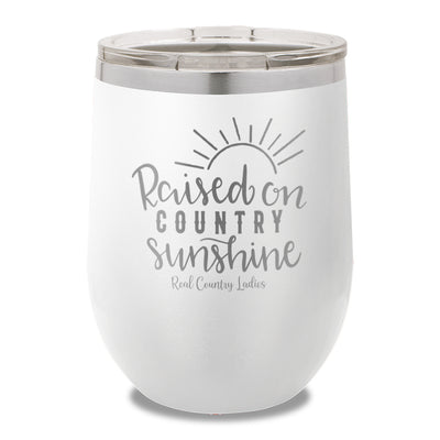 Raised On Country Sunshine 12oz Stemless Wine Cup