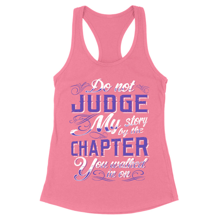 Do Not Judge My Story Apparel