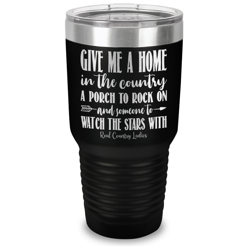 Give Me A Home In The Country Laser Etched Tumbler